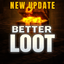 Better Loot
