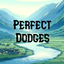 Perfect Dodges
